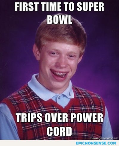 Bad Luck Brian At The Superbowl