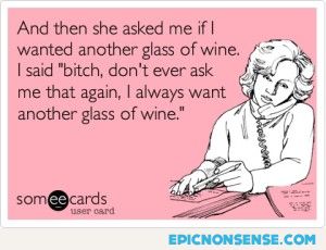 Another Glass Of Wine?